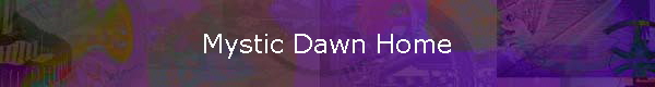 Mystic Dawn Home